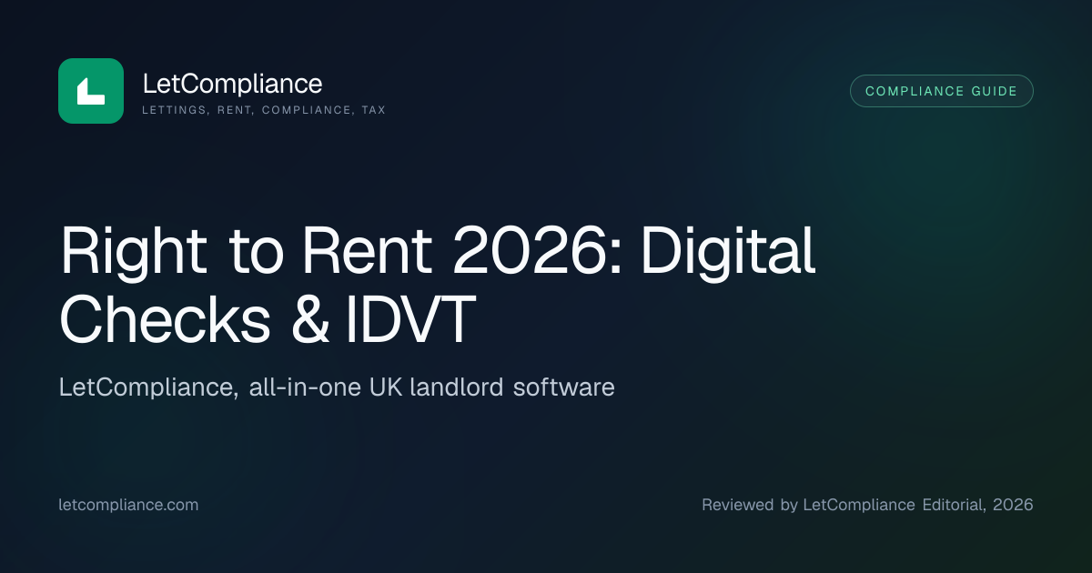 Right to Rent 2026: Digital Checks & IDVT | LetCompliance