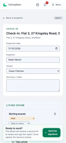 Sample account, the check-in for Flat 3, 27 Kingsley Road, Sheffield on a phone, a draft: inspection date 17 Oct 2026, inspector Helen Marsh, tenant Owen Fletcher, then the living room, skirting boards fair, and Ready to send? The tenant will receive a secure link to review and sign this report. Once signed, the record is locked. Send for signature