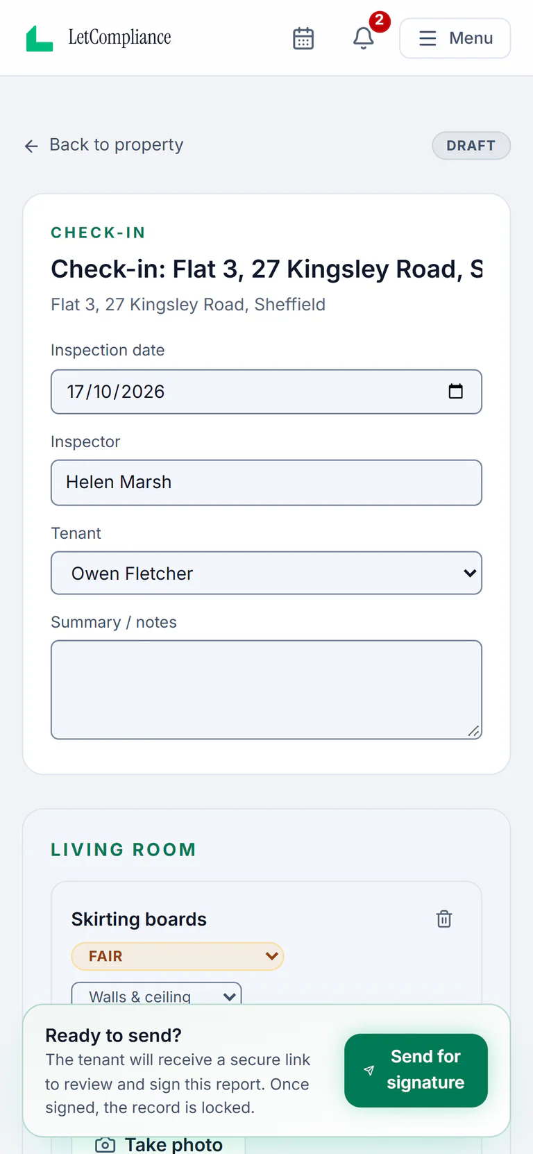 Sample account, the check-in for Flat 3, 27 Kingsley Road, Sheffield on a phone, a draft: inspection date 17 Oct 2026, inspector Helen Marsh, tenant Owen Fletcher, then the living room, skirting boards fair, and Ready to send? The tenant will receive a secure link to review and sign this report. Once signed, the record is locked. Send for signature