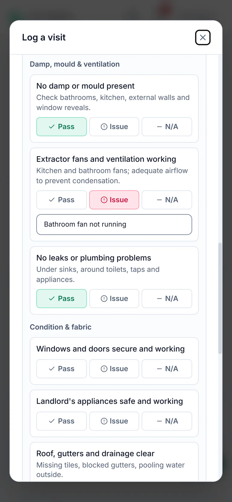 Sample account, the Log a visit form on the landlord’s phone, part way round: No damp or mould present, Pass; Extractor fans and ventilation working, Issue, with the note Bathroom fan not running; No leaks or plumbing problems, Pass; then Condition and fabric, not yet answered